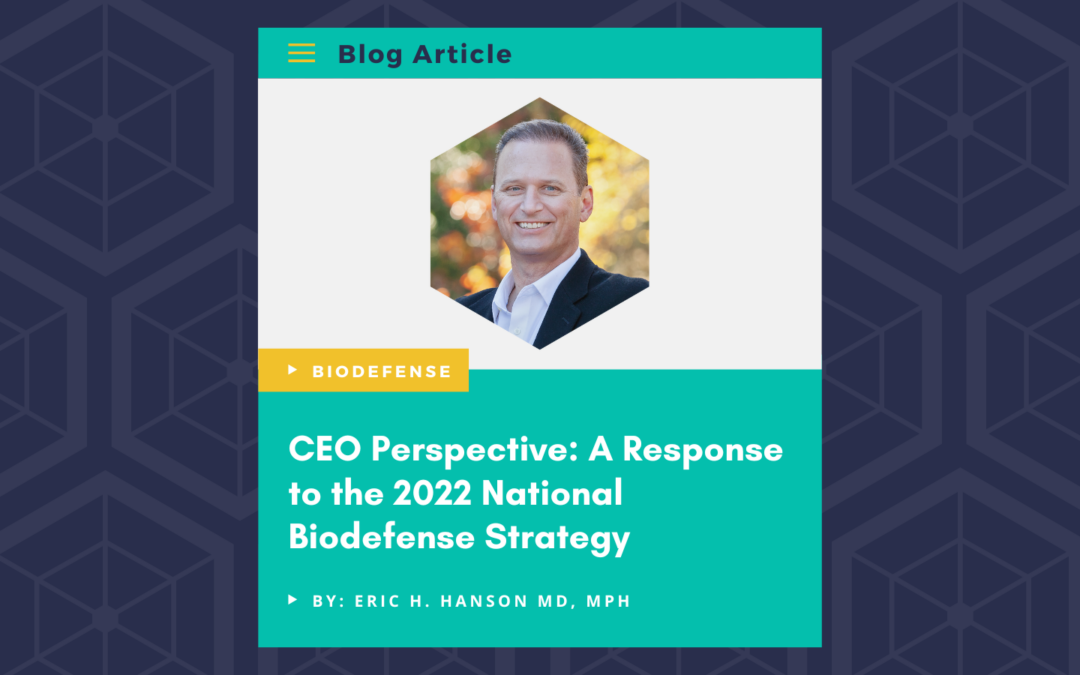 CEO Perspective: A Response to The 2022 National Biodefense Strategy